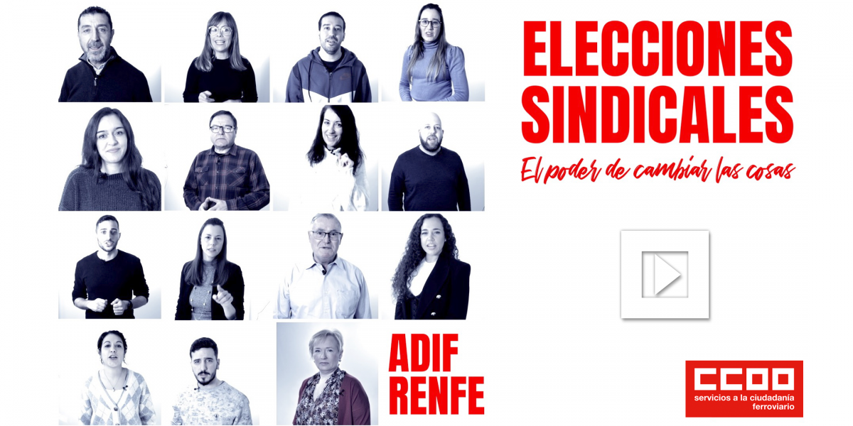 Elecciones sindicales Grupo Renfe y Adif 2023: Elige CCOO, El poder de cambiar las cosas