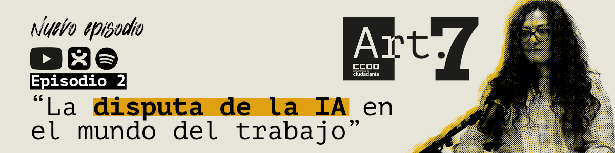 Artículo 7, CCOO, y el poder de lo colectivo