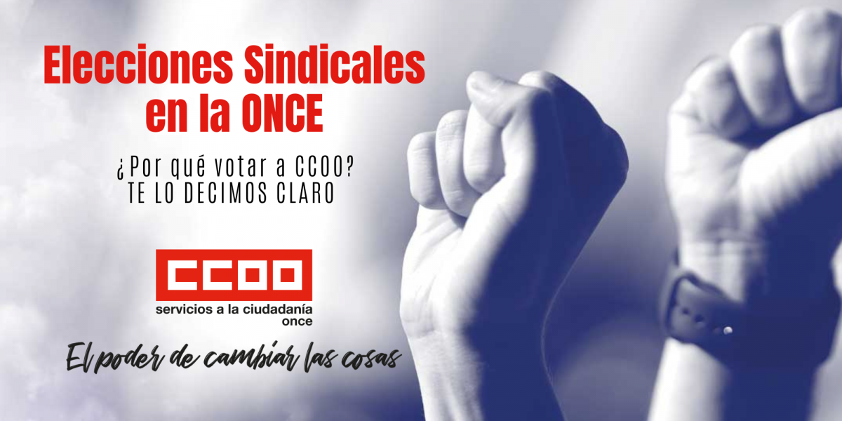 CCOO hace un llamamiento a unas elecciones sindicales limpias y participativas en la ONCE