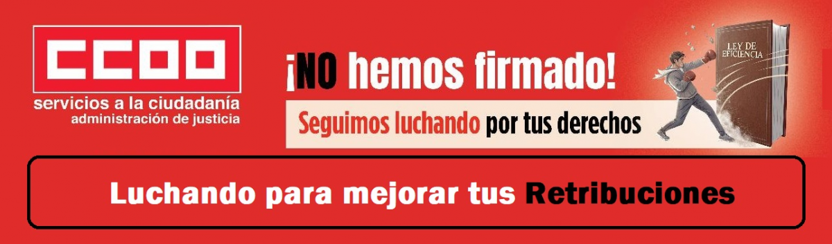 CCOO luchando para mejorar tus retribuciones
