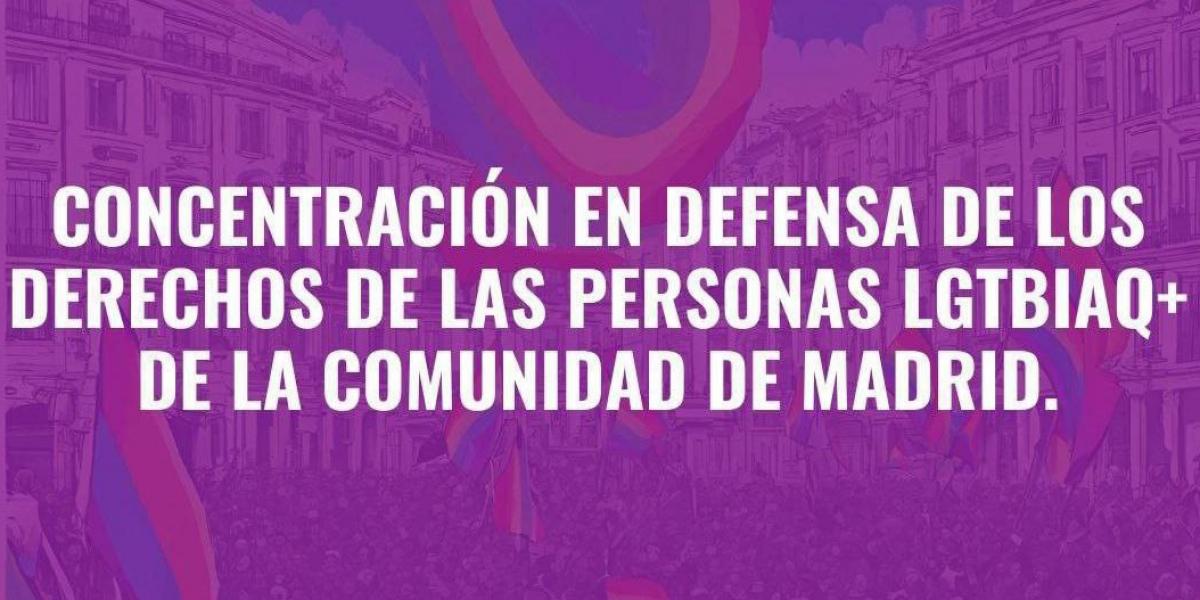 Concentracin contra las modificaciones legales contra los derechos de las personas LGTBI+ en la Comunidad de Madrid
